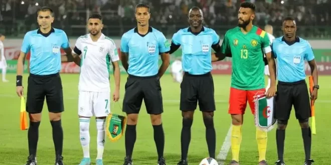 مصادر إعلامية: “أدلة جديدة”.. تطورات جديدة بشأن مباراة الخضر والكاميرون