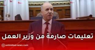 وزير العمل يسدي تعليمات صارمة لتحسين الخدمات